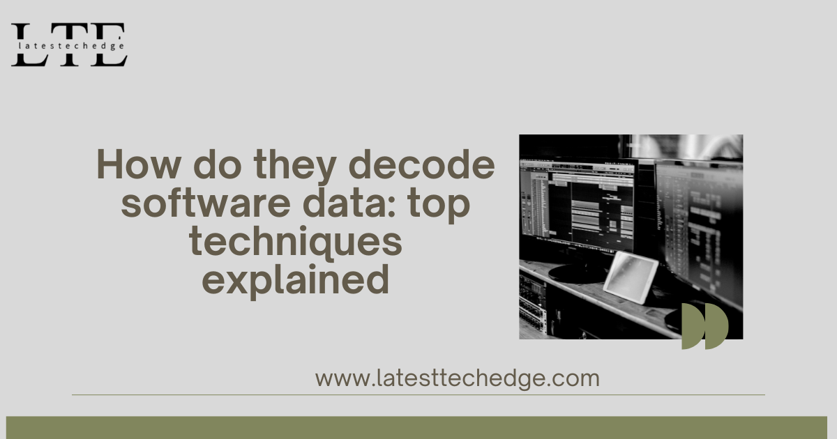 How do they decode software data